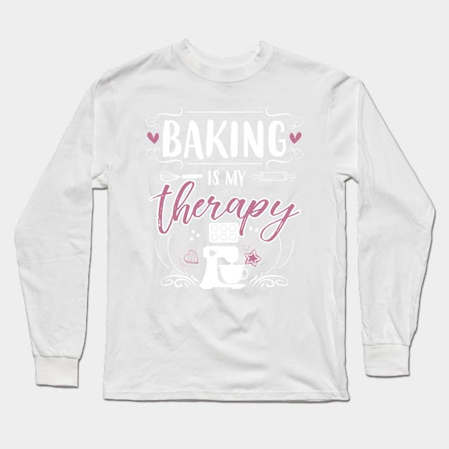 Baking Is Therapy Long Sleeve T-Shirt by jslbdesigns